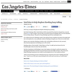 Intel tries to help Stephen Hawking keep talking - latimes.com