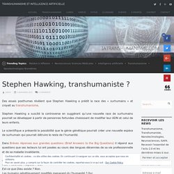 Stephen Hawking, transhumaniste ?