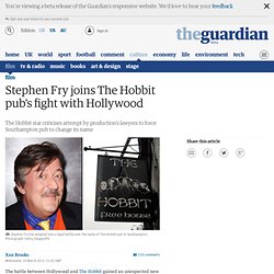 Stephen Fry joins The Hobbit pub's fight with Hollywood