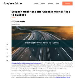 Stephen Odzer and His Unconventional Road to Success