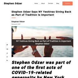 Stephen Odzer Says NY Yeshivas Giving Back as Part of Tradition Is