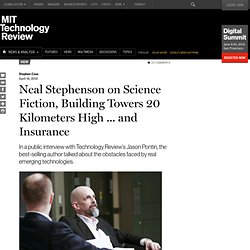 Neal Stephenson on Science Fiction, Building Towers 20 Kilometers High ... and Insurance