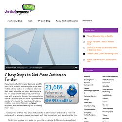 7 Easy Steps to Get More Action on Twitter