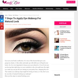 7 Steps To Apply Eye Makeup For Natural Look