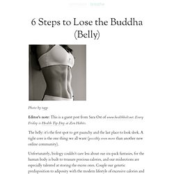 6 Steps to Lose the Buddha (Belly)