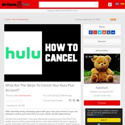 What Are The Steps To Cancel Your Hulu Plus Account? Article