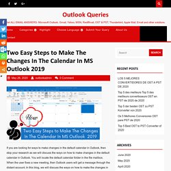 Two Easy Steps to Make Changes In Calendar In MS Outlook