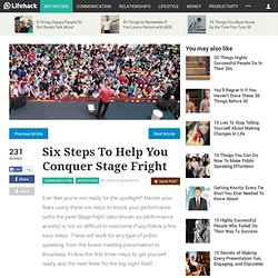 Six Steps To Help You Conquer Stage Fright