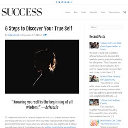 6 Steps to Discover Your True Self
