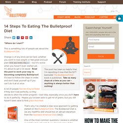 » 14 Steps To Eating The Bulletproof Diet The Bulletproof Executive