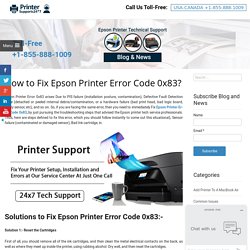 Steps To Fix Epson Printer Error Code 0x83 ? +1-888-500-9609