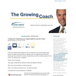 3 Steps for Coaching your Sales Staff to use the "How"