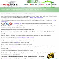 4 Steps To Help Getting An Accurate Plastic Mold and Plastic Parts Offer From China