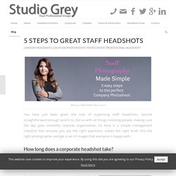 5 Steps to great Staff Headshots