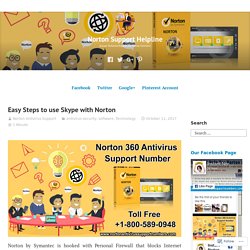 Easy Steps to use Skype with Norton – Norton Support Helpline