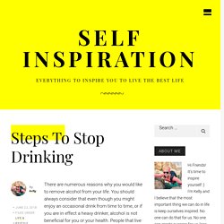 Steps To Stop Drinking