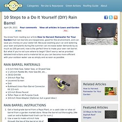 10 Steps to a Do It Yourself (DIY) Rain Barrel