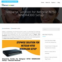 Stepwise Solution for Netgear N750 WNDR4300 Setup