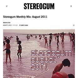 Monthly Mix: August 2011
