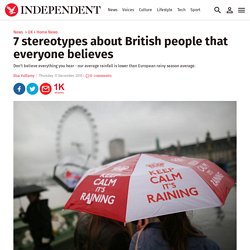7 stereotypes about British people that everyone believes