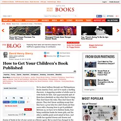 David Henry Sterry: How to Get Your Children's Book Published