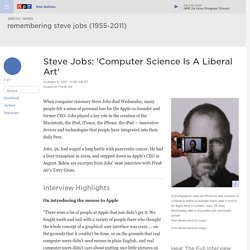 Steve Jobs: 'Computer Science Is A Liberal Art'