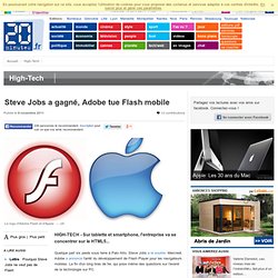 Steve Jobs a gagné, Adobe tue Flash mobile