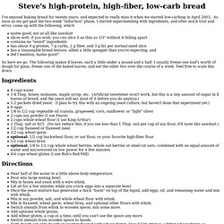 Steve's high-protein, high-fiber, low-carb bread