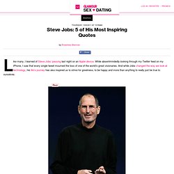 Steve Jobs: 5 of His Most Inspiring Quotes: Smitten: Sex, Love & Life