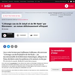 "L'étrange cas du Dr Jekyll et de Mr Hyde" par Stevenson : un roman délicieusement effrayant