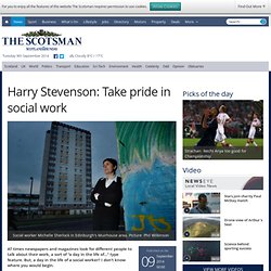 Harry Stevenson: Take pride in social work
