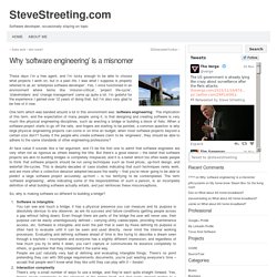 SteveStreeting.com » Why ‘software engineering’ is a misnomer