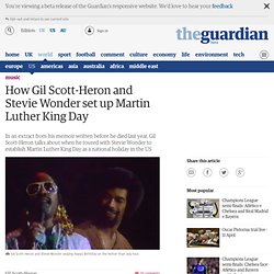 How Gil Scott-Heron and Stevie Wonder set up Martin Luther King Day