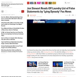 Jon Stewart Reads Off Laundry List of False Statements by 'Lying Dynasty' Fox News