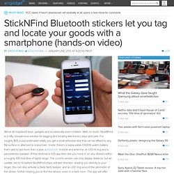 StickNFind Bluetooth stickers let you tag and locate your goods with a smartphone (hands-on video)