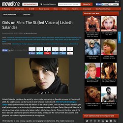 Girls on Film: The Stifled Voice of Lisbeth Salander