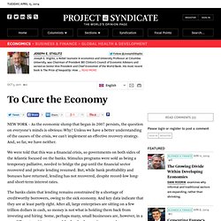 To Cure the Economy - Joseph E. Stiglitz