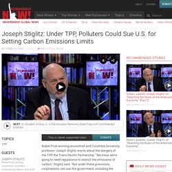 Joseph Stiglitz (27 oct 2015) - TPP y los litigios con el gob #Vídeo