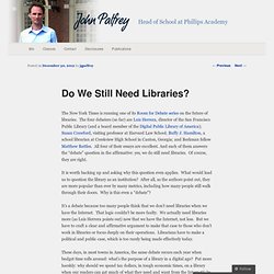 Do We Still Need Libraries?