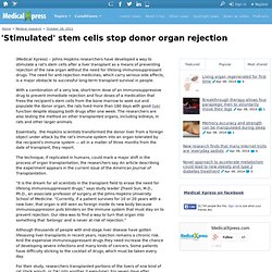 'Stimulated' stem cells stop donor organ rejection