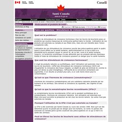 SANTE CANADA 25/09/12 Foire aux questions - Stimulateurs de croissance hormonaux