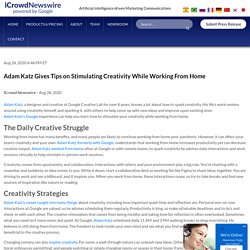 Adam Katz Gives Tips on Stimulating Creativity While Working From Home