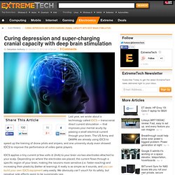 Curing depression and super-charging cranial capacity with deep brain stimulation