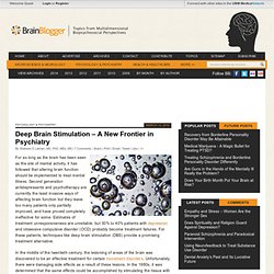 Deep Brain Stimulation – A New Frontier in Psychiatry