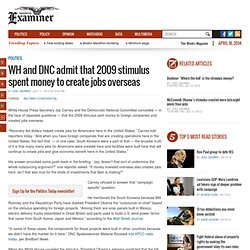 WH and DNC admit that 2009 stimulus spent money to create jobs overseas