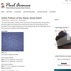 Stitch Pattern of the Week: Seed Stitch Purl Avenue