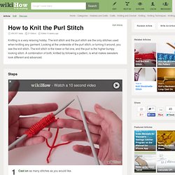 How to Knit the Purl Stitch: 10 Steps (with Pictures) - wikiHow