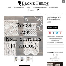 Top 34 Lace Knit Stitches eBook – Brome Fields
