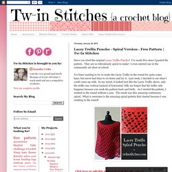 Tw-In Stitches: Lacey Trellis Poncho - Spiral Version - Free Pattern