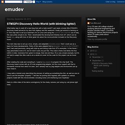emudev: STM32F4 Discovery Hello World (with blinking lights!)